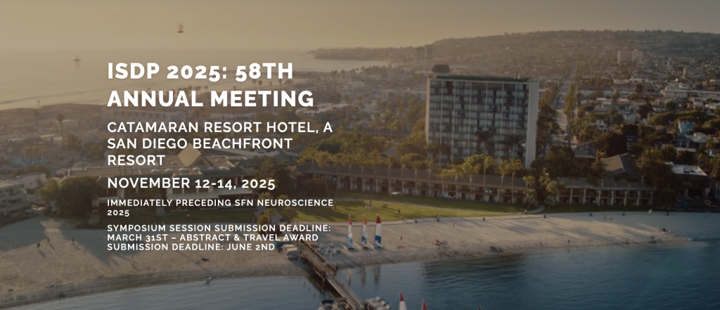 ISDP 2025: 58th Annual Meeting of the International Society for Developmental Psychobiology, November 12-14, Catamaran Hotel - A San Diego Beachfront Resort