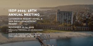 ISDP 2025: 58th Annual Meeting of the International Society for Developmental Psychobiology, November 12-14, Catamaran Hotel - A San Diego Beachfront Resort