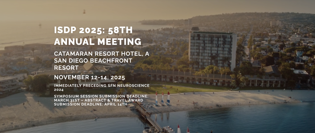 ISDP 2025: 58th Annual Meeting of the International Society for Developmental Psychobiology, November 12-14, Catamaran Hotel - A San Diego Beachfront Resort