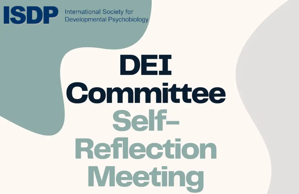 “The ISDP DEI Committee invites all members of the ISDP to join us for a self-reflection meeting on Friday, January 17th from 2:00PM-3:00PM Eastern Time.